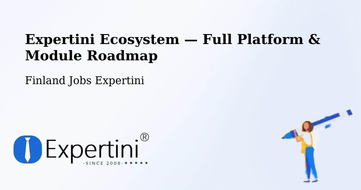 Expertini Ecosystem — Full Platform & Module Roadmap – Finland