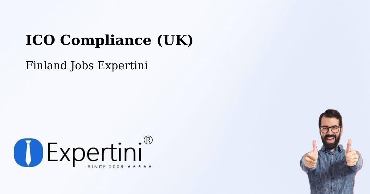 UK Data Protection & ICO Compliance – Finland - Finland Jobs Expertini