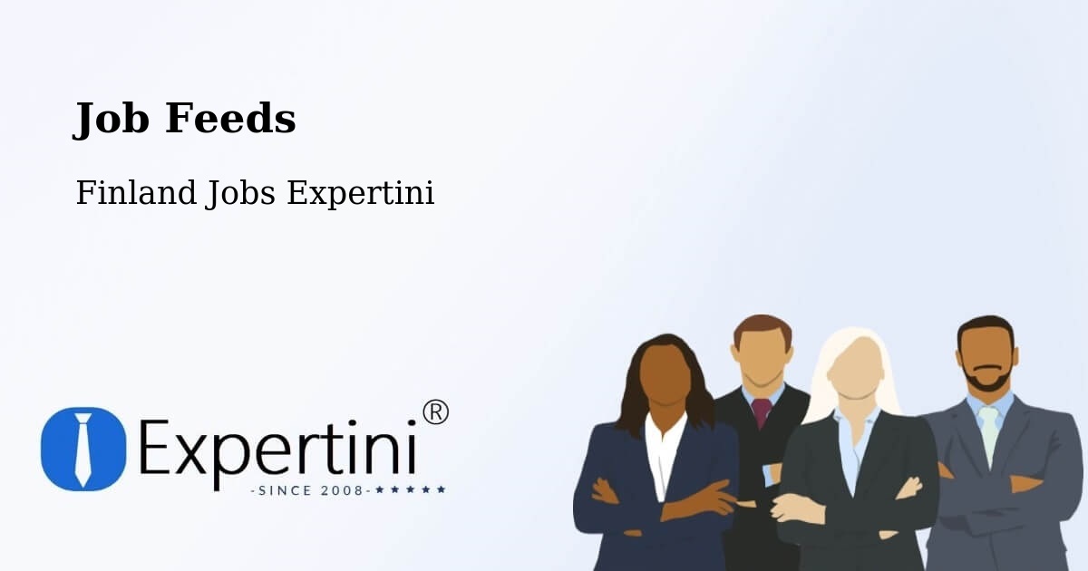 Job Listings Feed – Finland - Finland Jobs Expertini