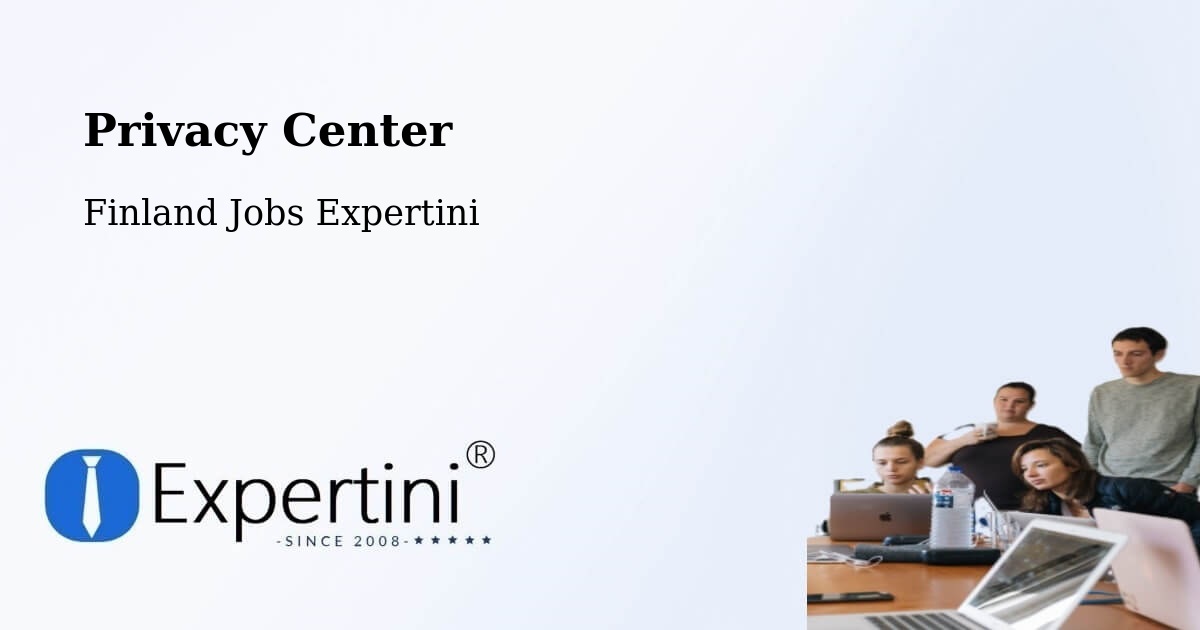 Privacy Center - Finland Jobs Expertini