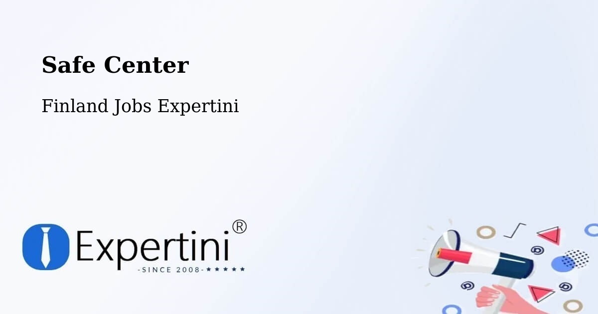 Safety Center – Finland - Finland Jobs Expertini