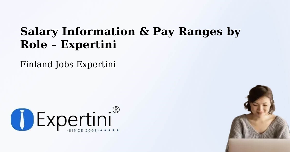 Salary Information & Pay Ranges – Finland - Finland Jobs Expertini
